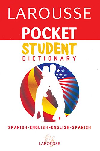 Goyal Saab Foreign Language Dictionaries Spanish - English / English - Spanish Larousse Pocket Student Spanish Dictionary 